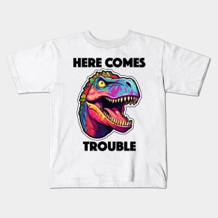 Colorful Dinosaur - Here Comes Trouble (Black Lettering) Kids T-Shirt